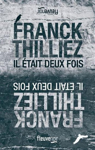 THILLIEZ, Franck: Il était deux fois