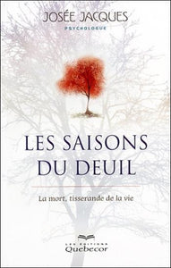 JACQUES, Josée: Les saisons du deuil