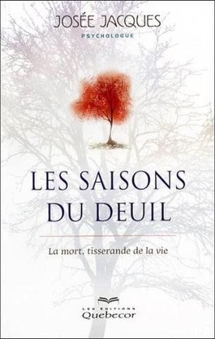 JACQUES, Josée: Les saisons du deuil