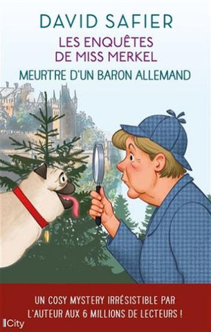 SAFIER, David: Les enquêtes de Miss Merkel Tome 1 : Meurtre d'un baron allemand