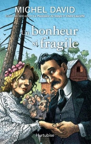 DAVID, Michel: Un bonheur si fragile Tome 1 : L'engagement