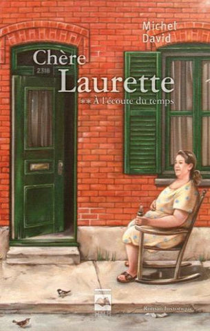 DAVID, Michel: Chère Laurette Tome 2 : À l'écoute du temps