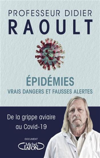 RAOULT, Didier: Épidémies vrais dangers et fausses alertes