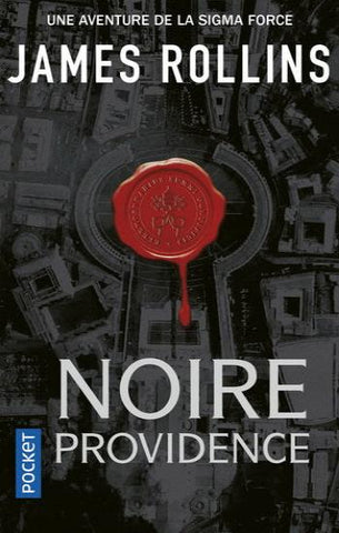 ROLLINS, James: Noire providence