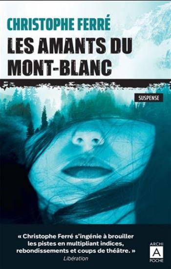 FERRÉ, Christophe: Les amants du Mont-Blanc