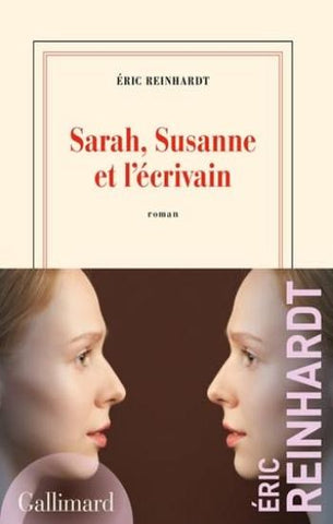 REINHARDT, Éric: Sarah, Susanne et l'écrivain