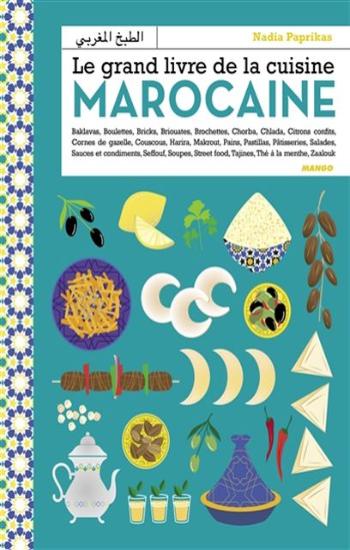 PAPRIKAS, Nadia: Le grand livre de la cuisine marocaine