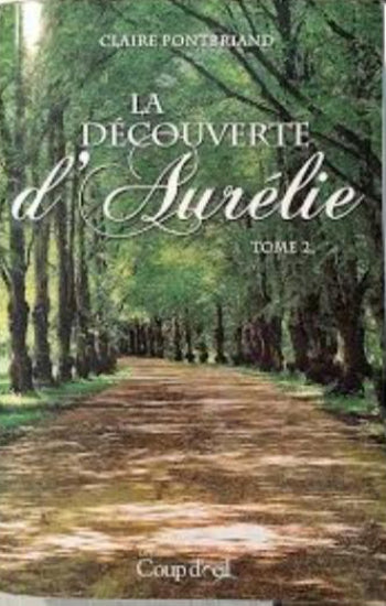 PONTBRIAND, Claire: Aurélie Tome 2 : La découverte d'Aurélie