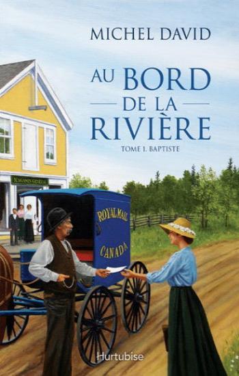 DAVID, Michel: Au bord de la rivière Tome 1 : Baptiste