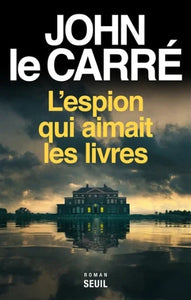 CARRÉ, John Le: L'espion qui aimait les livres