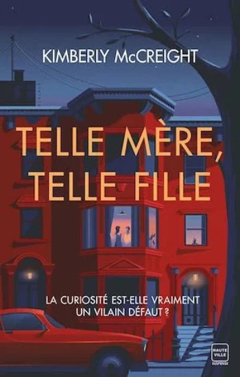 McCREIGHT, Kimberly: Telle mère, telle fille