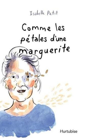 PETIT, Isabelle: Comme les pétales d'une marguerite