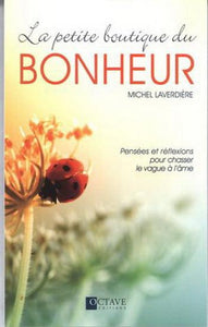 LAVERDIÈRE, Michel: La petite boutique du Bonheur