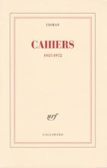 CIORAN: Cahiers 1957-1972