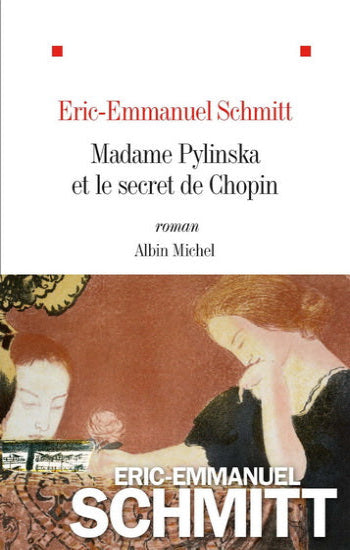 SCHMITT, Éric-Emmanuel: Madame Pylinska et le secret de Chopin