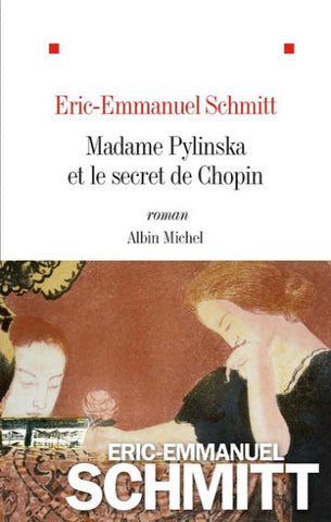 SCHMITT, Éric-Emmanuel: Madame Pylinska et le secret de Chopin