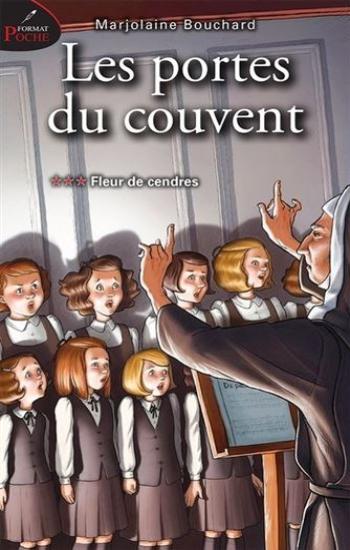 BOUCHARD, Marjolaine: Les portes du couvent (3 volumes)