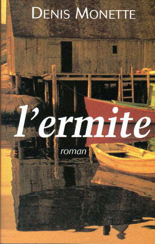 MONETTE, Denis: L'ermite (3 volumes - 1 couverture rigide et 2 couvertures souples)