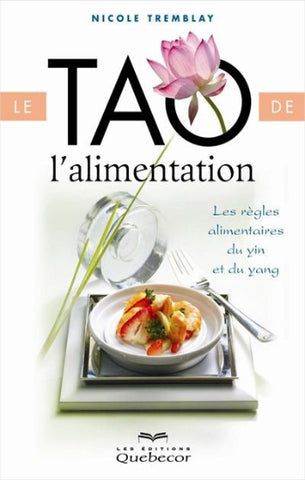 TREMBLAY, Nicole: Le tao de l'alimentation