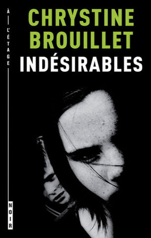 BROUILLET, Chrystine: Indésirables