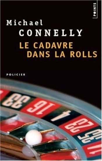 CONNELLY, Michael: Le cadavre dans la rolls