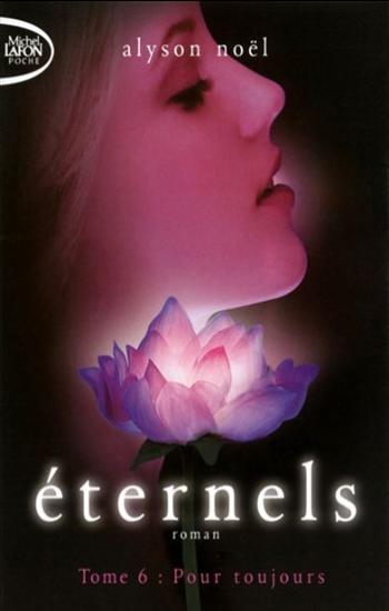 NOËL, Alyson: Éternels (6 volumes)