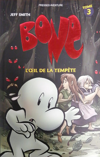 SMITH, Jeff: Bone Tome 3 : L'oeil de la tempête