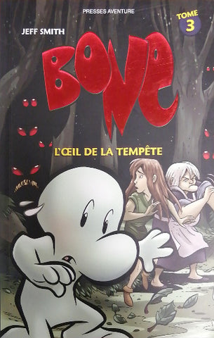 SMITH, Jeff: Bone Tome 3 : L'oeil de la tempête