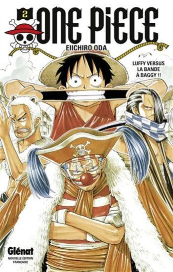 ODA, Eiichiro: One piece  Tome 2 : Luffy versus la bande à Baggy !!