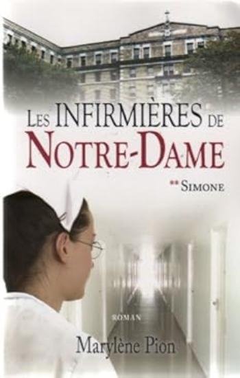 PION, Marylène: Les infirmières de Notre-Dame (4 volumes)