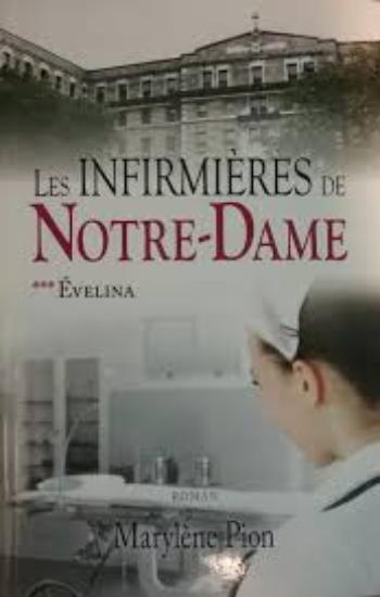 PION, Marylène: Les infirmières de Notre-Dame (4 volumes)