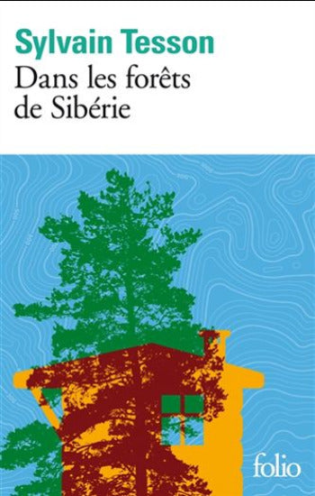TESSON, Sylvain: Dans les forêts de Sibérie