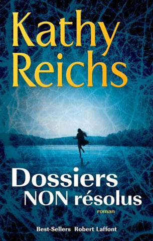 REICHS, Kathy: Dossiers non résolus