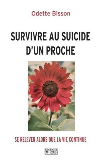 BISSON, Odette: Survivre au suicide d'un proche