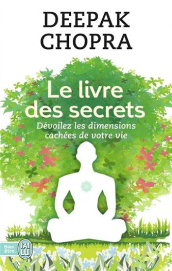 CHOPRA, Deepak: Le livre des secrets