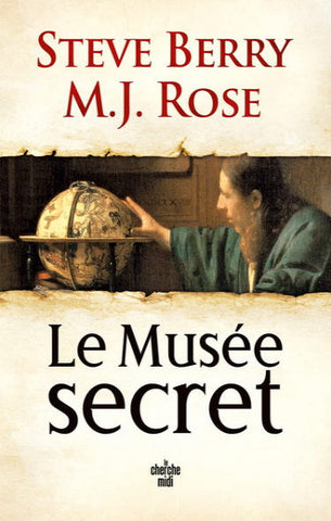 BERRY, Steve; ROSE, M.J.: Le Musée secret