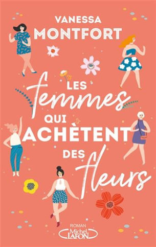 MONTFORT, Vanessa: Les femmes qui achètent des fleurs