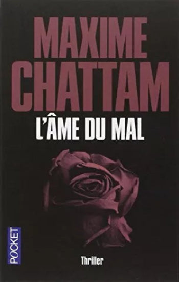 CHATTAM, Maxime: L'âme du mal