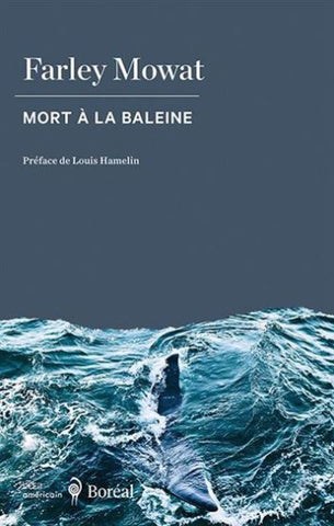 MOWAT, Farley: Mort à la baleine
