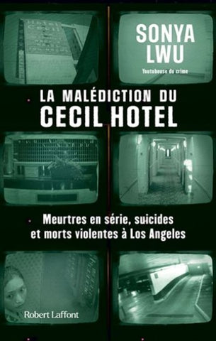 LWU, Sonya: La malédiction du Cecil Hotel