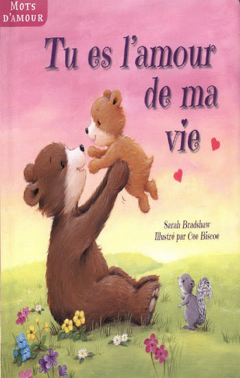 BRADSHAW, Sarah; BISCOE, Cee: Tu es l'amour de ma vie