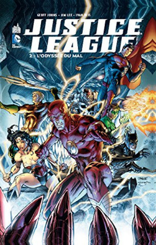 JOHNS, Geoff; LEE, Jim: Justice league  Tome 2 : L'odyssée du mal