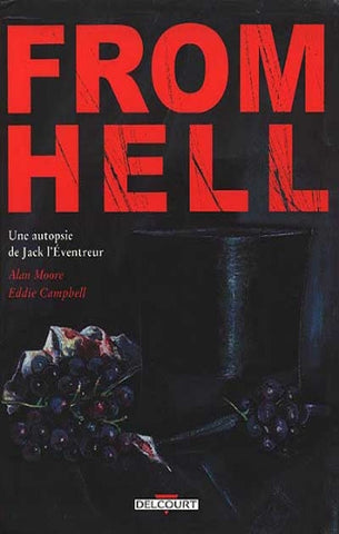 MOORE, Alan; CAMPBELL, Eddie: From Hell - Une autopsie de Jack l'Éventreur