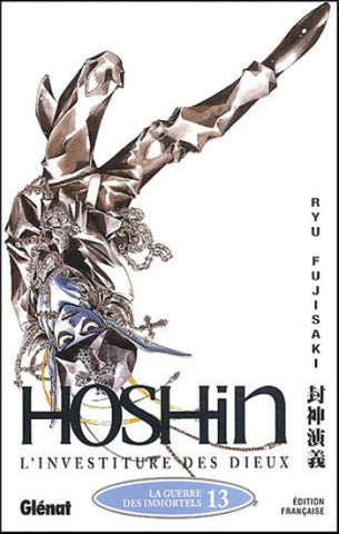 FUJISAKI, Ryu: Hoshin l'investiture des dieux  Tome 13 : La guerre des immortels
