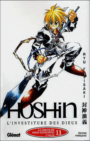 FUJISAKI, Ryu: Hoshin l'investiture des dieux  Tome 11 : La chute de Zhao Gongming 2e partie