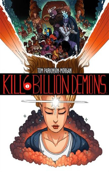 PARKINSON-MORGAN, Tom: Kill 6 billion demons  Tome 1