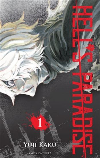 KAKU, Yûji: Hell's paradise  Tome 1