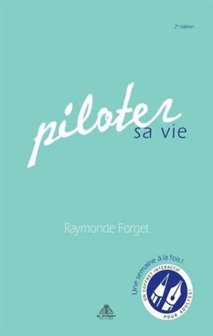 FORGET, Raymonde: Piloter sa vie - Une semaine à la fois (Coffret de 52 cartes)