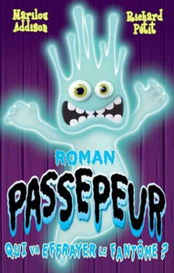 ADDISSON, Marilou; PETIT, Richard: Roman passepeur - Qui va effrayer le fantôme ?