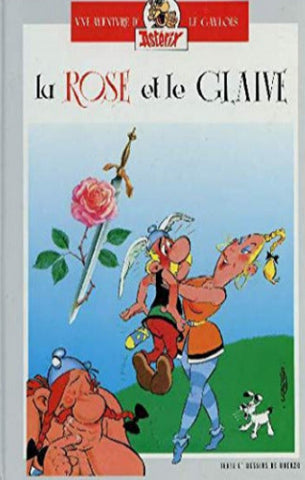 GOSCINNY, René; UDERZO, Albert: Astérix  - La rose et le glaive